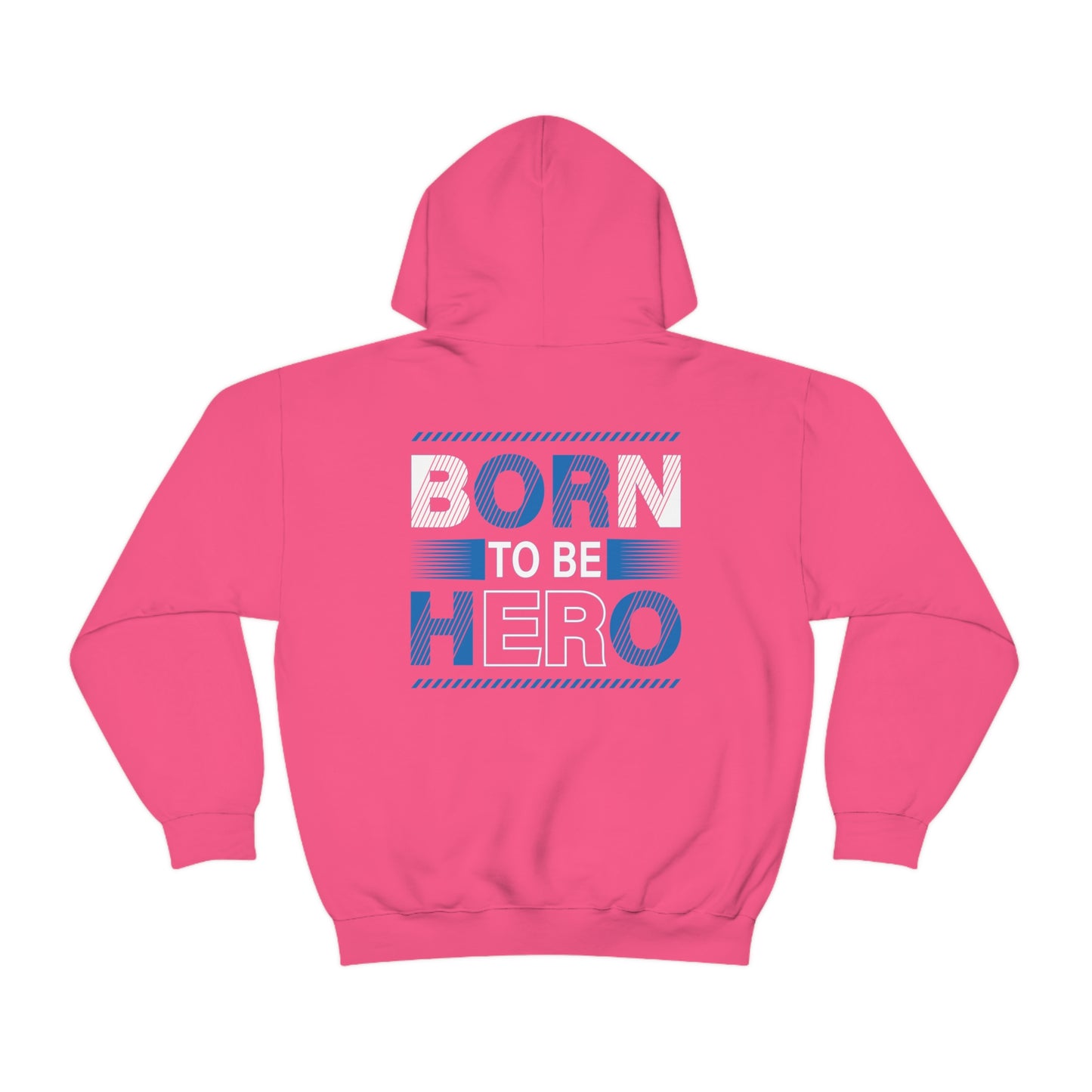 Born To Be A Hero Unisex Heavy Blend™ Hooded Sweatshirt
