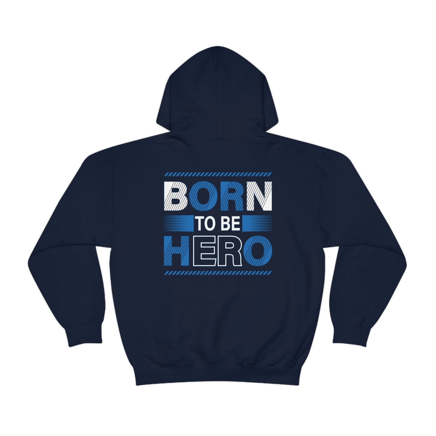 Born To Be A Hero Unisex Heavy Blend™ Hooded Sweatshirt