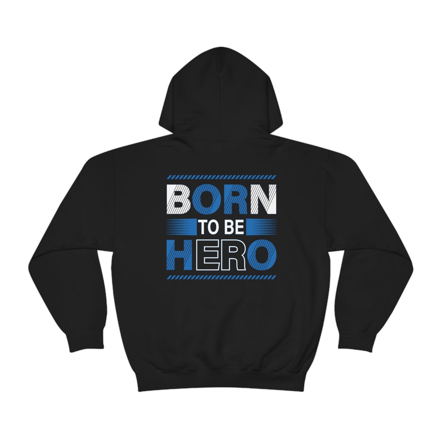 Born To Be A Hero Unisex Heavy Blend™ Hooded Sweatshirt
