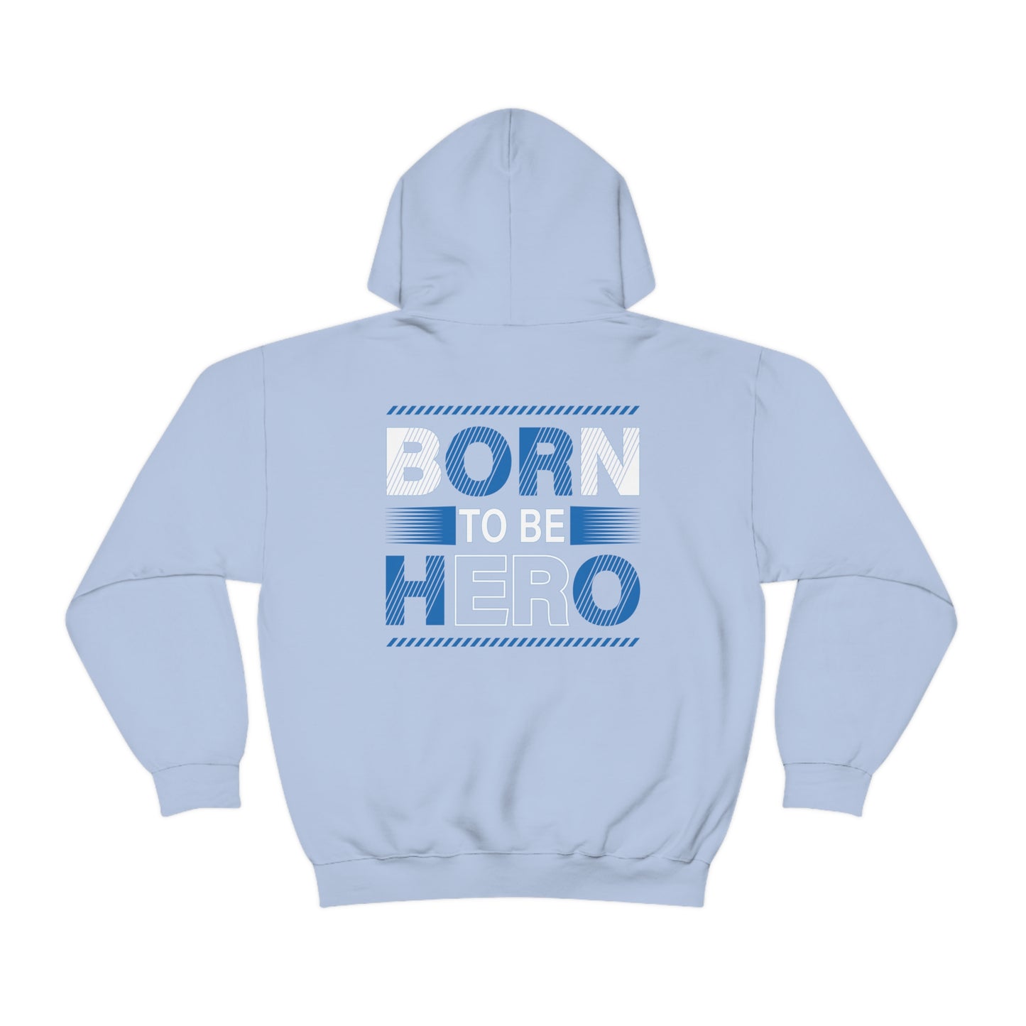 Born To Be A Hero Unisex Heavy Blend™ Hooded Sweatshirt