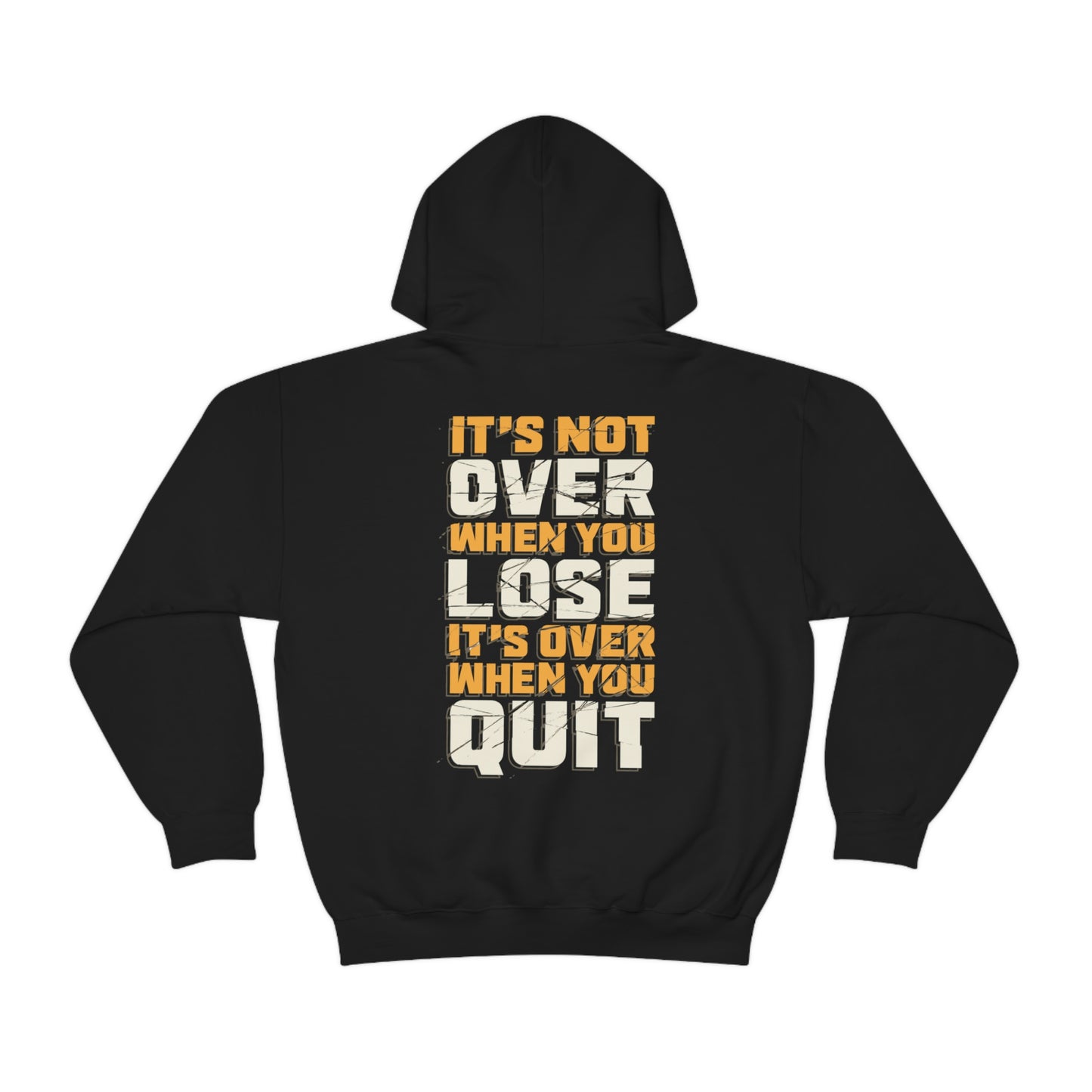 It's Not Over When You Lose Unisex Heavy Blend™ Hooded Sweatshirt