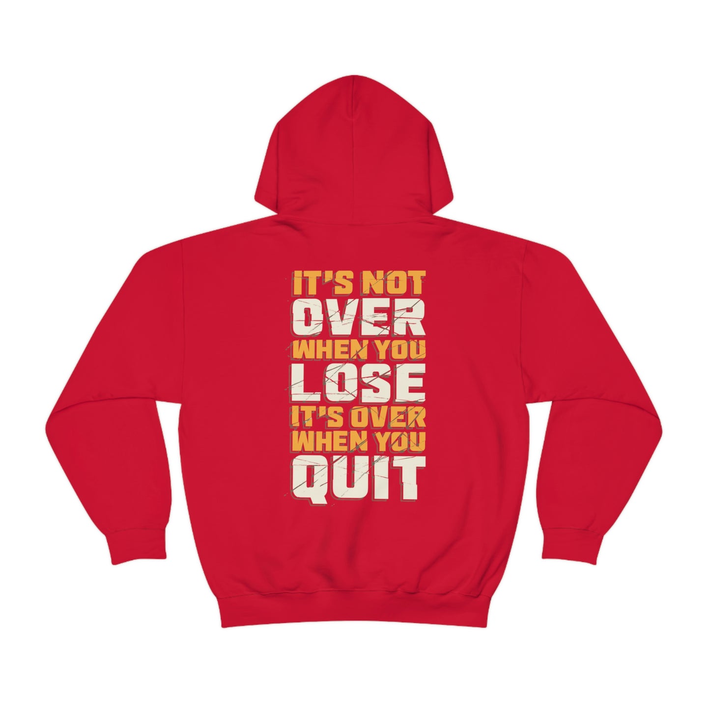 It's Not Over When You Lose Unisex Heavy Blend™ Hooded Sweatshirt