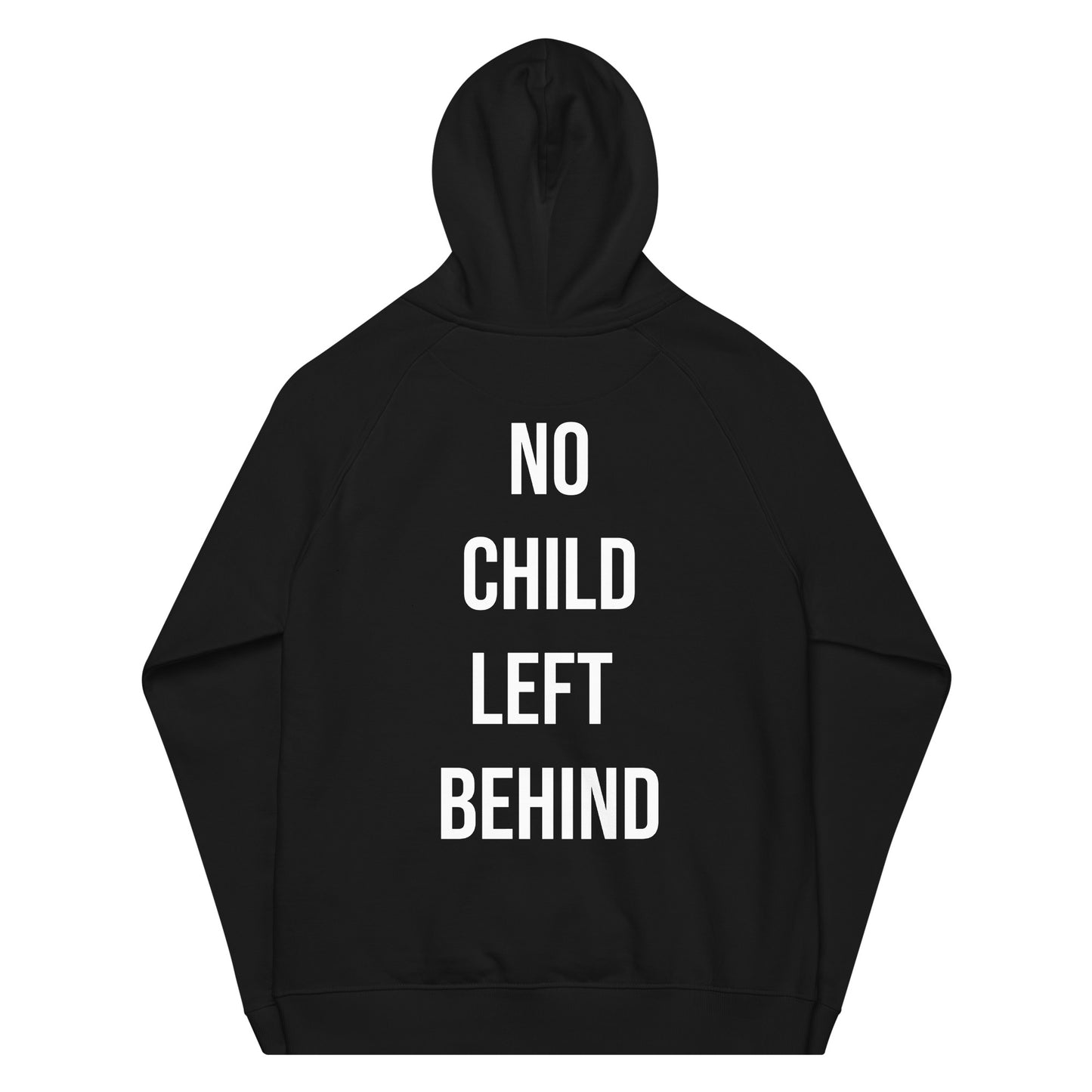 NoChild Left Behind Hoody